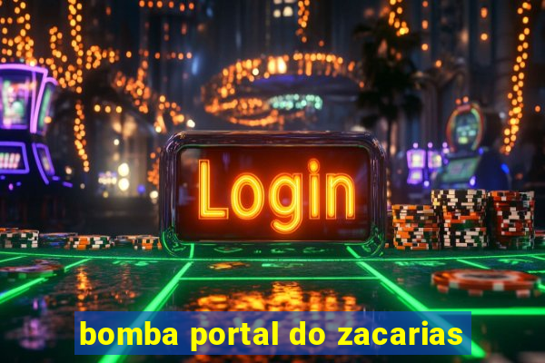 bomba portal do zacarias